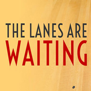 Graphic text reading THE LANES ARE WAITING on a yellow wood-grain background.